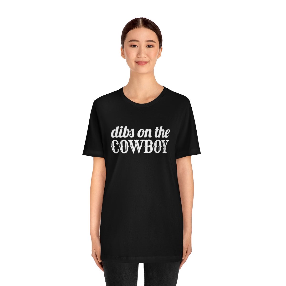 Dibs on the Cowboy White Print Tshirt - We Love Your Gift