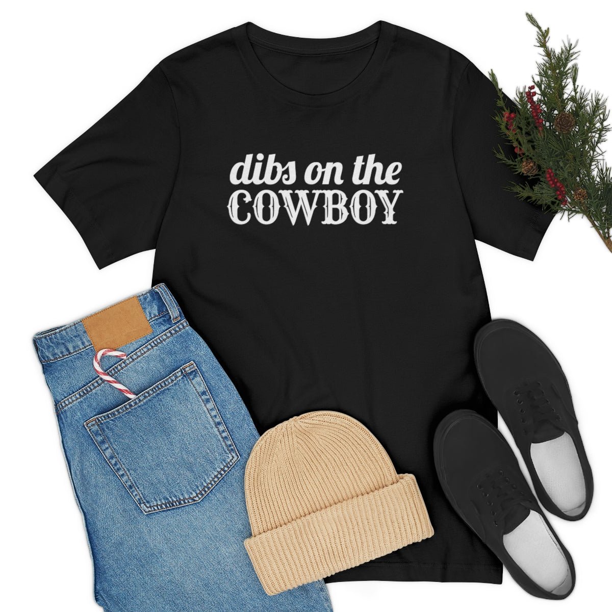 Dibs on the Cowboy White Print Tshirt - We Love Your Gift