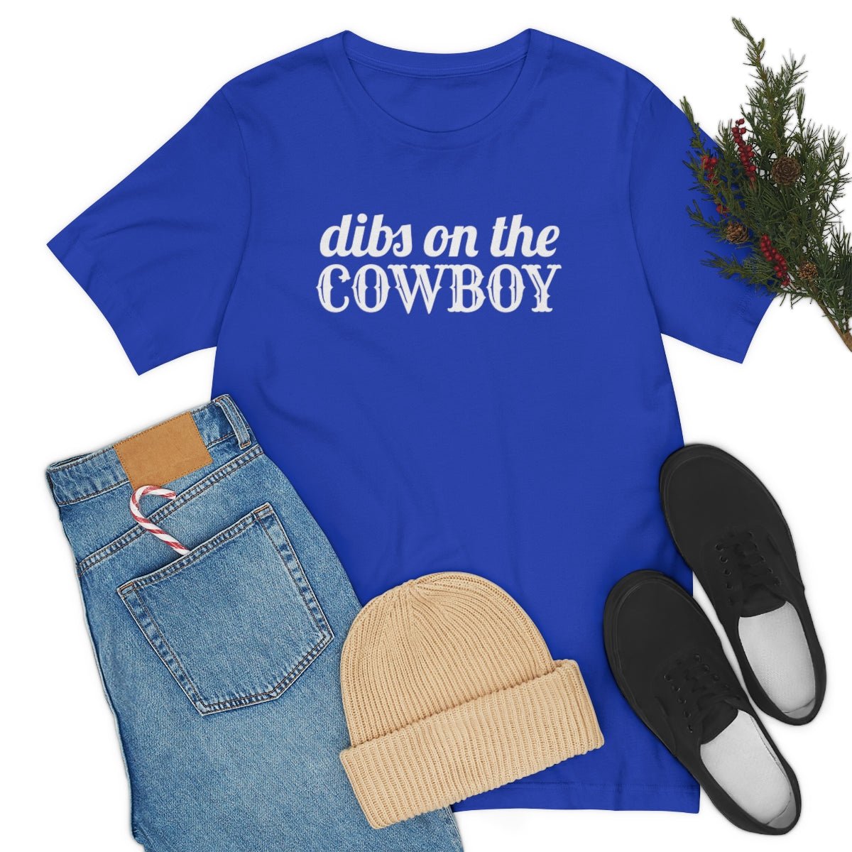 Dibs on the Cowboy White Print Tshirt - We Love Your Gift