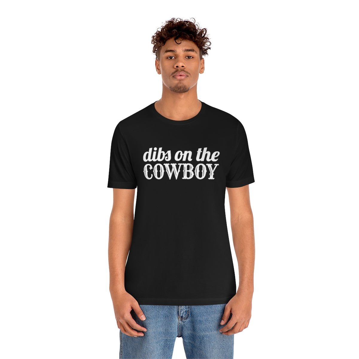 Dibs on the Cowboy White Print Tshirt - We Love Your Gift