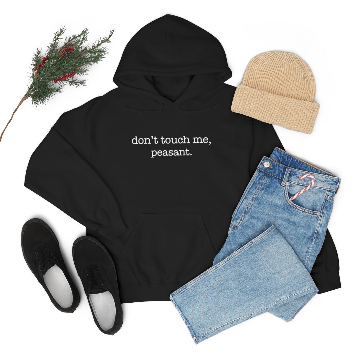 Don't Touch Me. Peasant Hoodie - We Love Your Gift