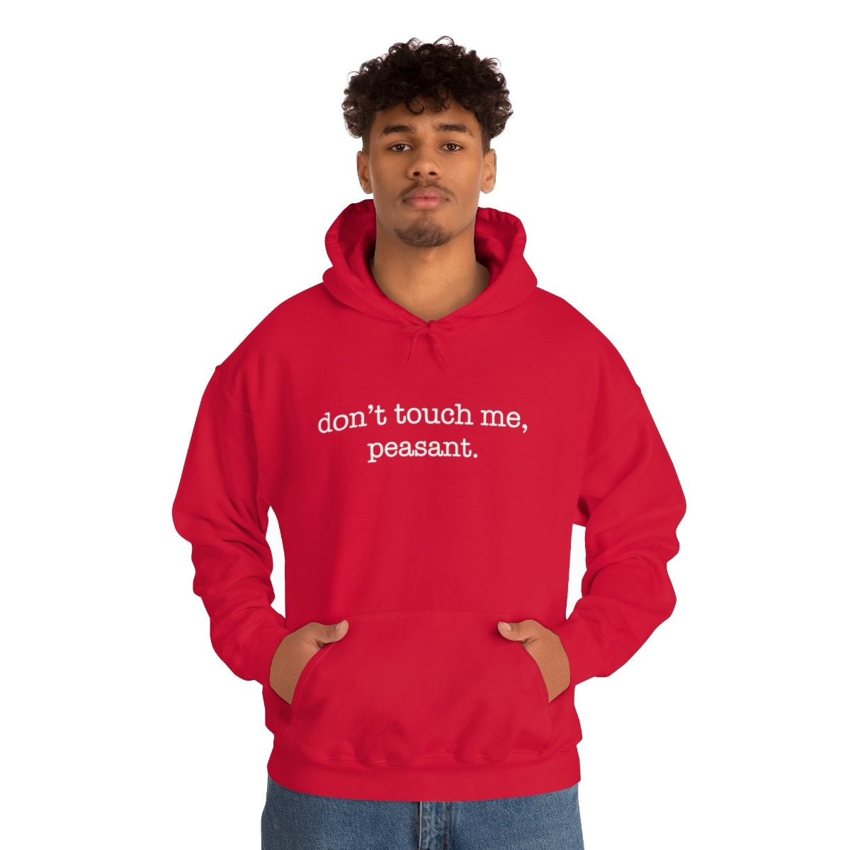 Don't Touch Me. Peasant Hoodie - We Love Your Gift