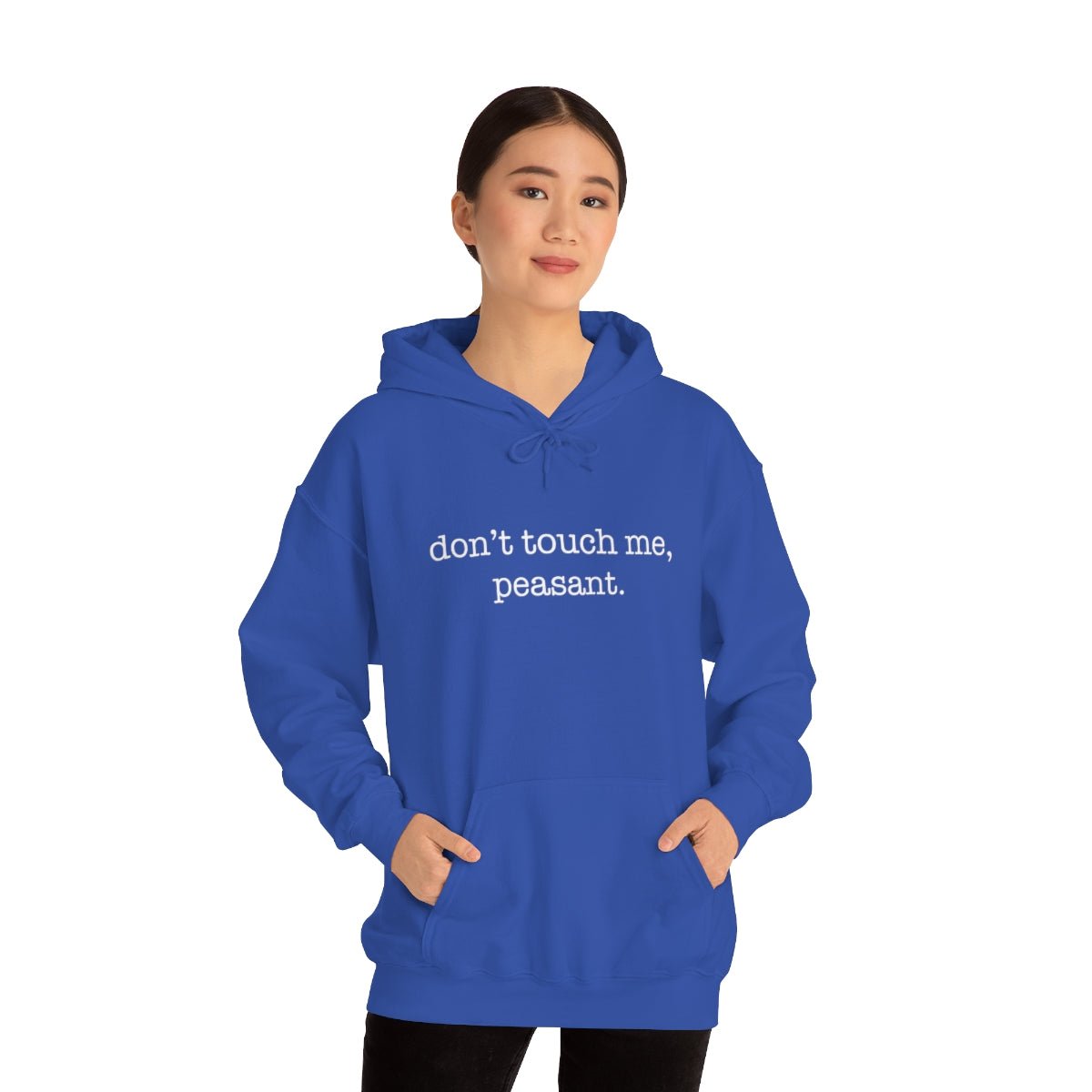 Don't Touch Me. Peasant Hoodie - We Love Your Gift