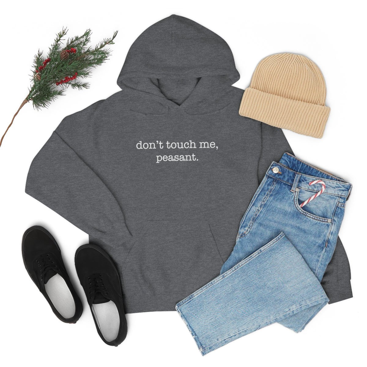 Don't Touch Me. Peasant Hoodie - We Love Your Gift