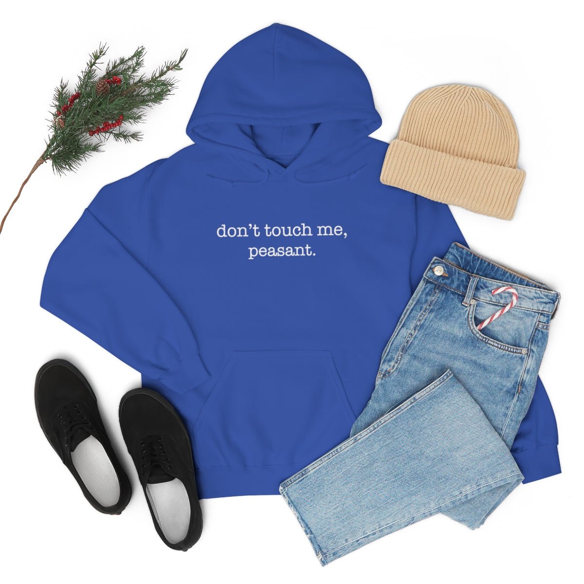 Don't Touch Me. Peasant Hoodie - We Love Your Gift