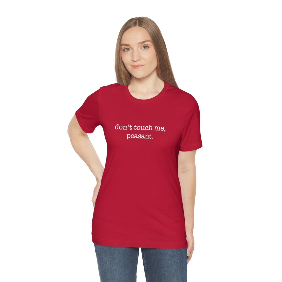 Don't Touch Me. Peasant Tshirt - We Love Your Gift