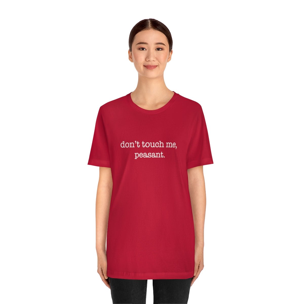 Don't Touch Me. Peasant Tshirt - We Love Your Gift