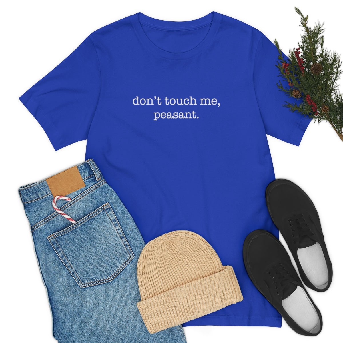 Don't Touch Me. Peasant Tshirt - We Love Your Gift