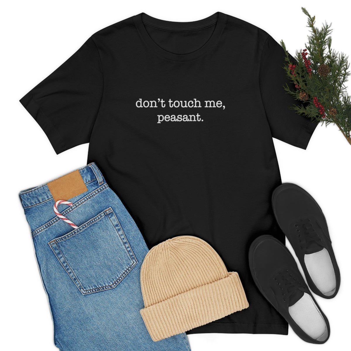 Don't Touch Me. Peasant Tshirt - We Love Your Gift