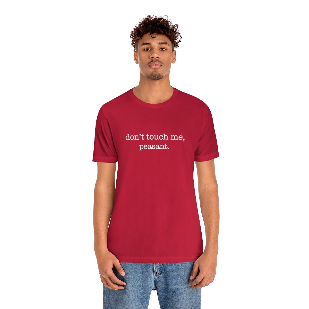 Don't Touch Me. Peasant Tshirt - We Love Your Gift