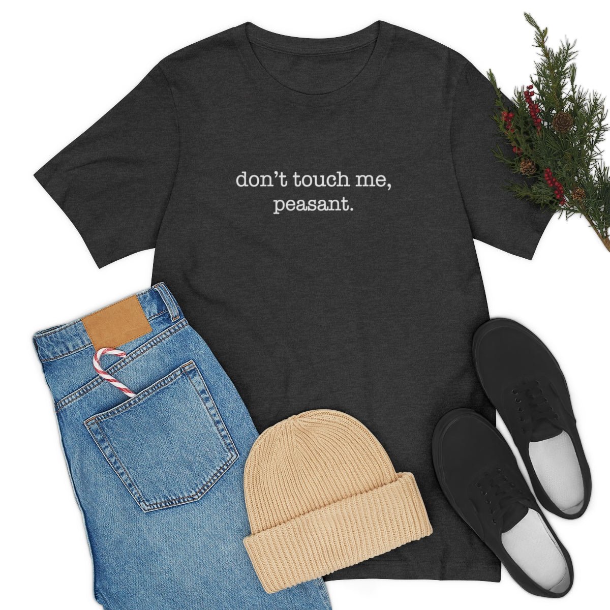 Don't Touch Me. Peasant Tshirt - We Love Your Gift