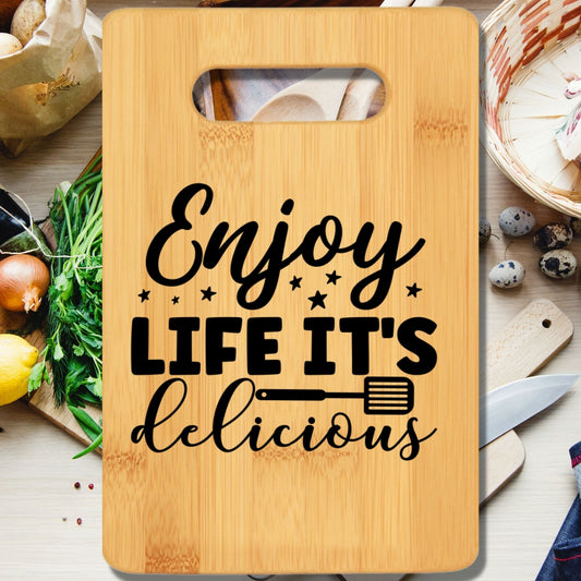 Enjoy Life It's Delicious Cutting Board - We Love Your Gift