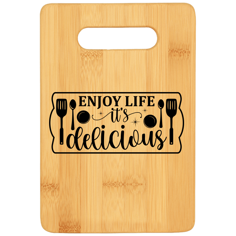 Enjoy Life It's Delicious Cutting Board v2 - We Love Your Gift