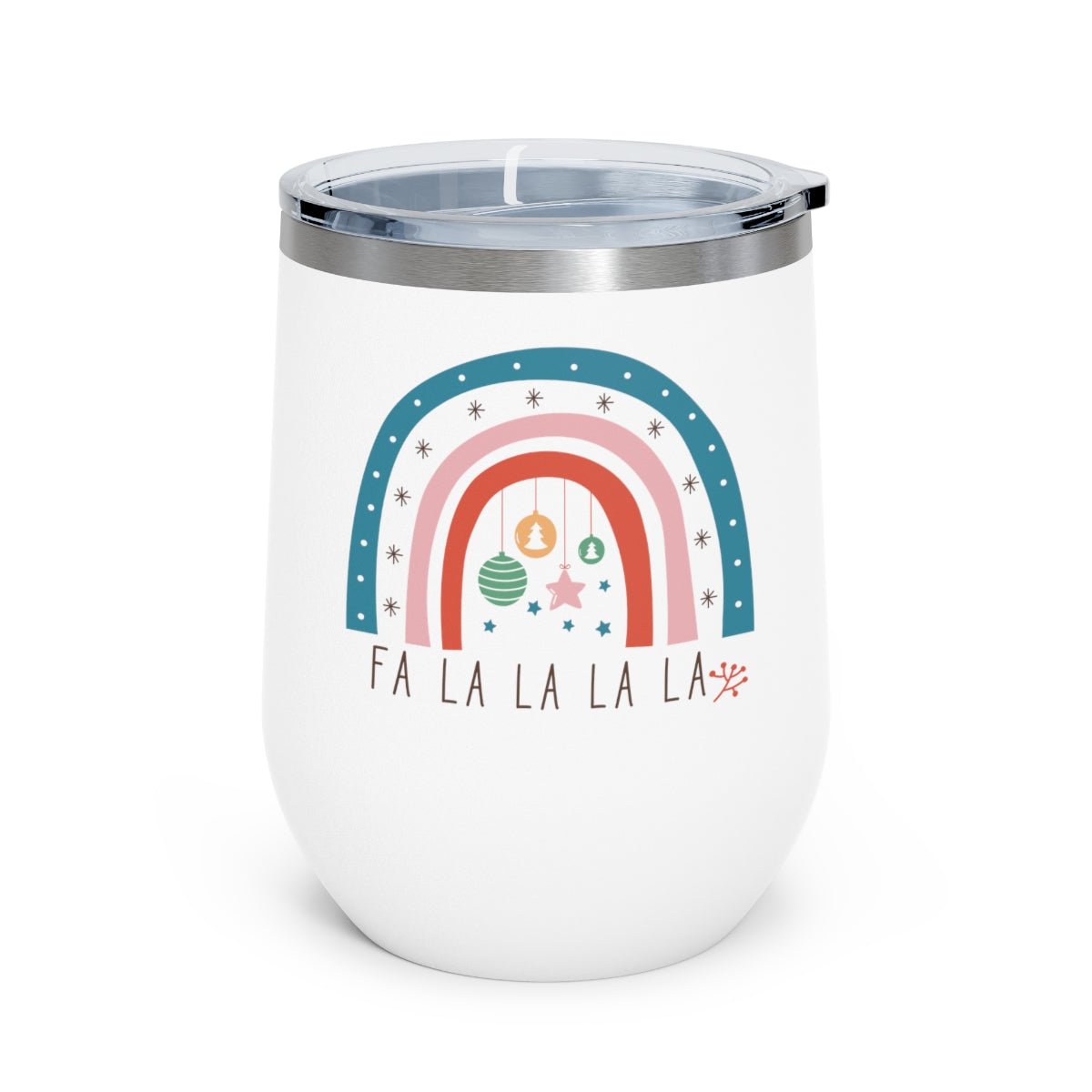 Fa La La La La Rainbow - Holiday 12oz Insulated Wine Tumbler - We Love Your Gift