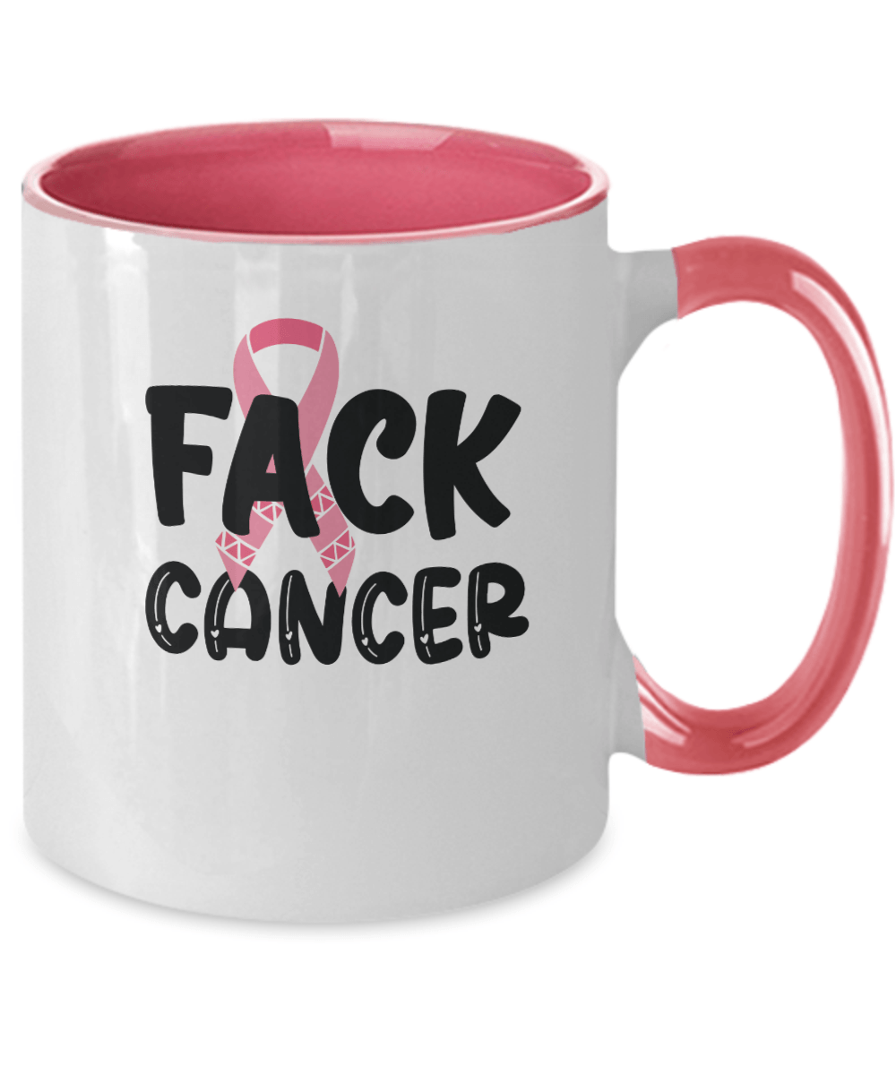 Fack Cancer Pink Mug - We Love Your Gift