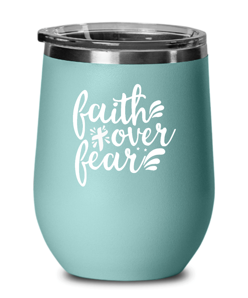 Faith Over Fear Tumbler - We Love Your Gift