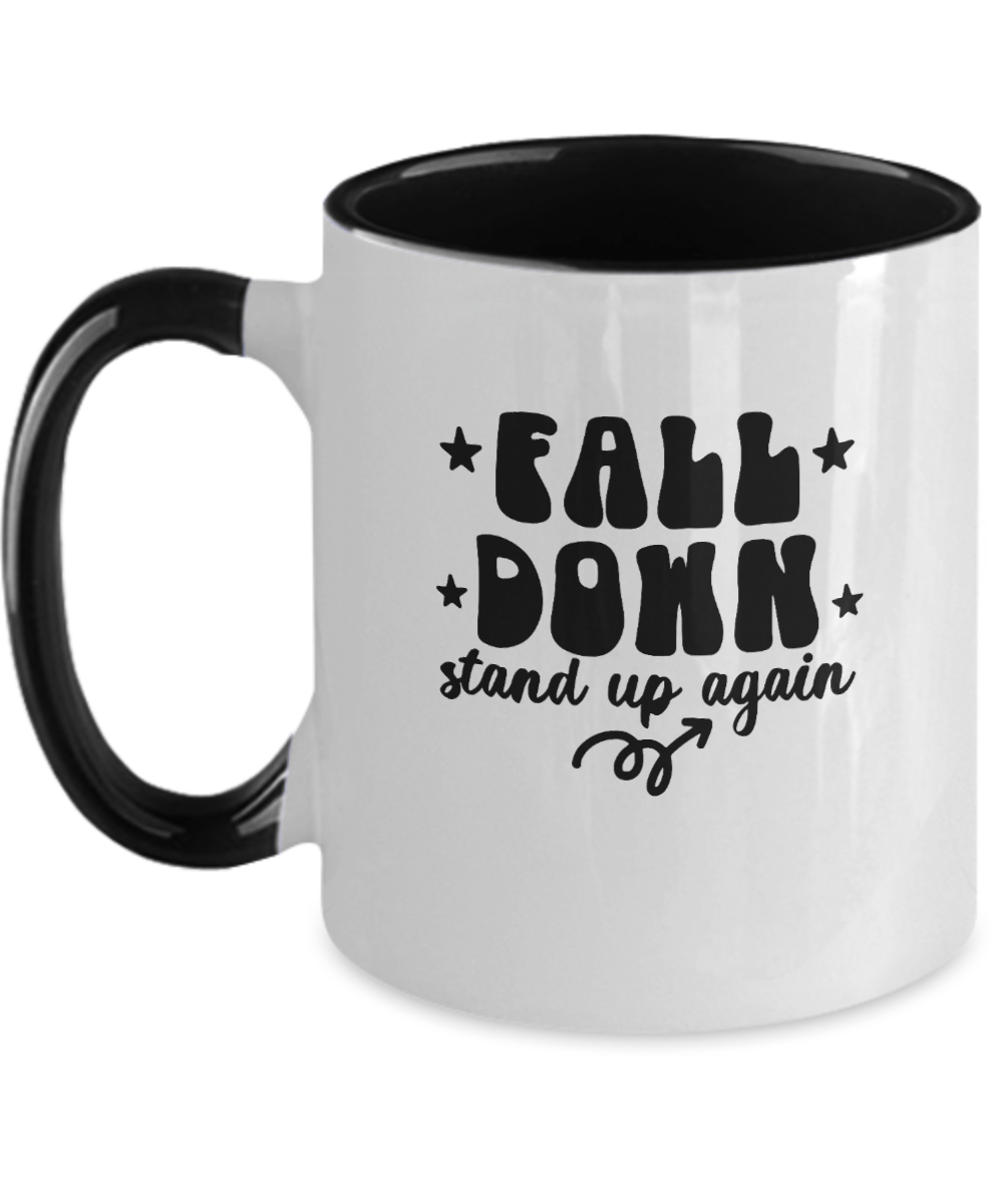 Fall Down Stand Up Again Mug - We Love Your Gift