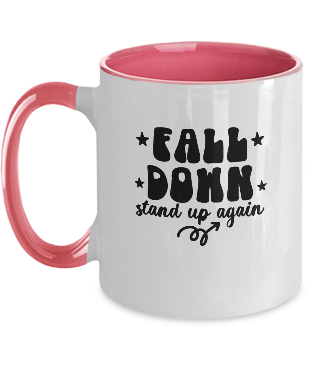 Fall Down Stand Up Again Mug - We Love Your Gift