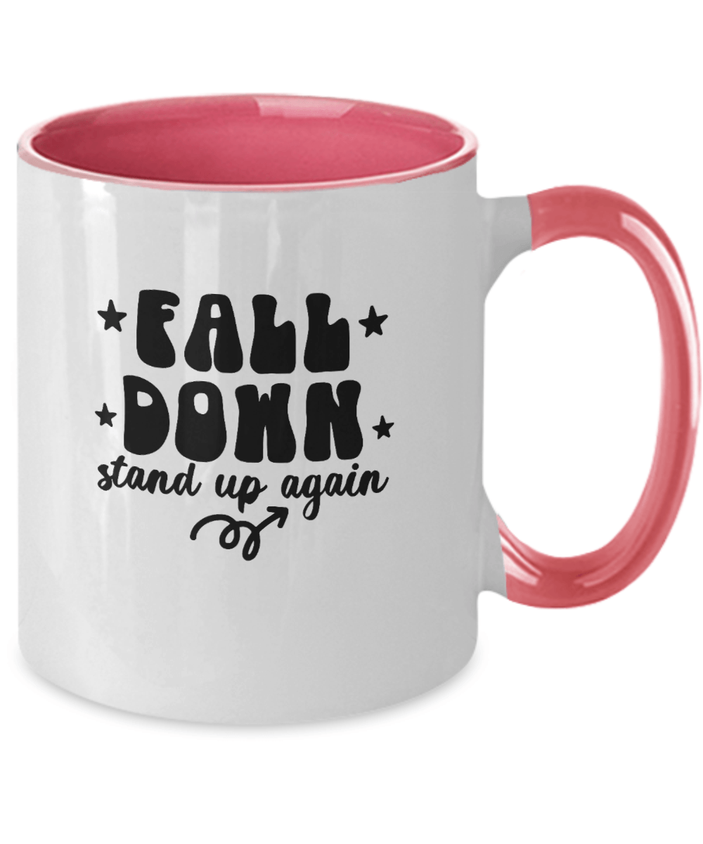 Fall Down Stand Up Again Mug - We Love Your Gift