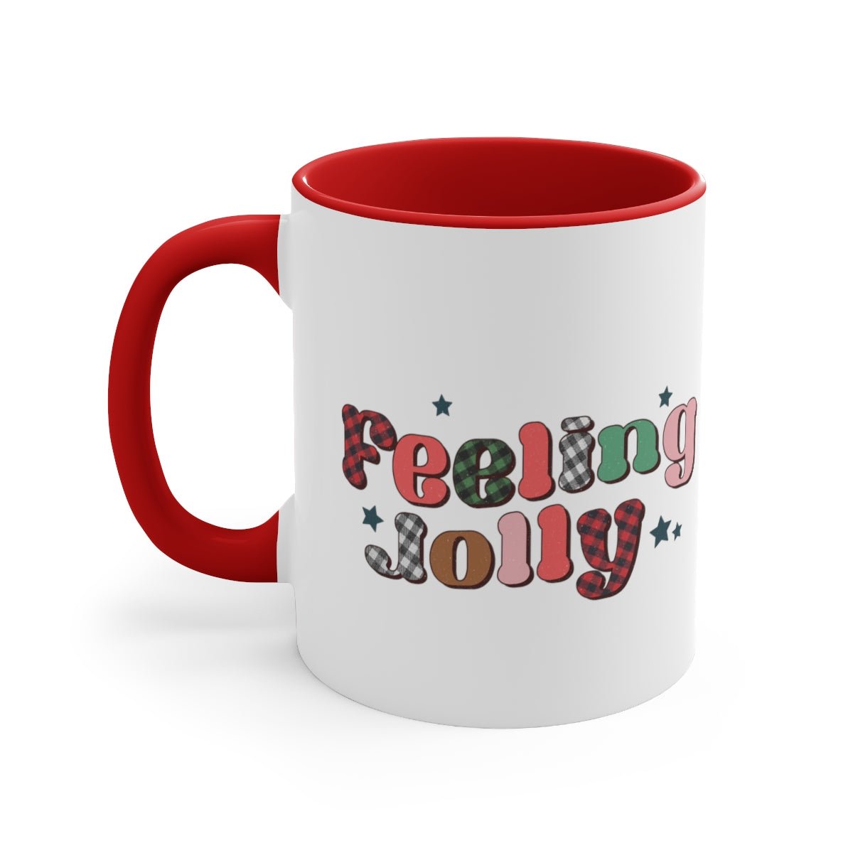 Feeling Jolly - Color Handled Funny Mug - We Love Your Gift