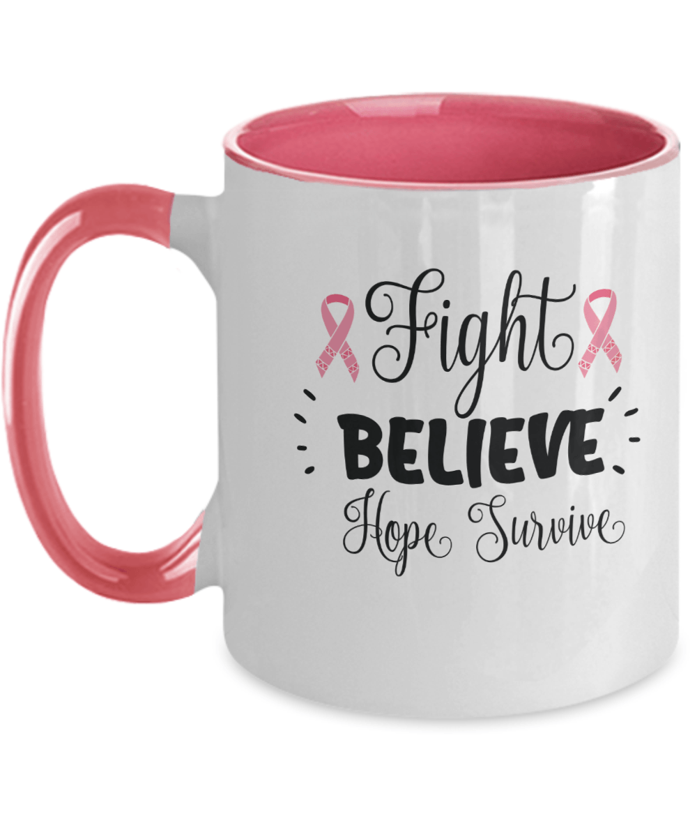 Fight Believe Hope Survive Pink Mug - We Love Your Gift