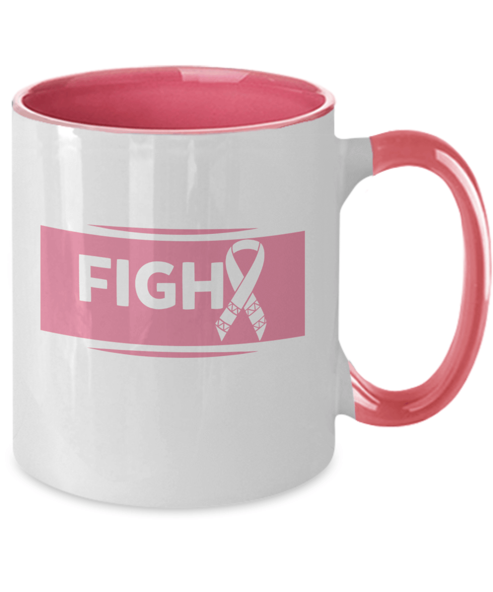 FIGHT Breast Cancer Pink Mug - We Love Your Gift