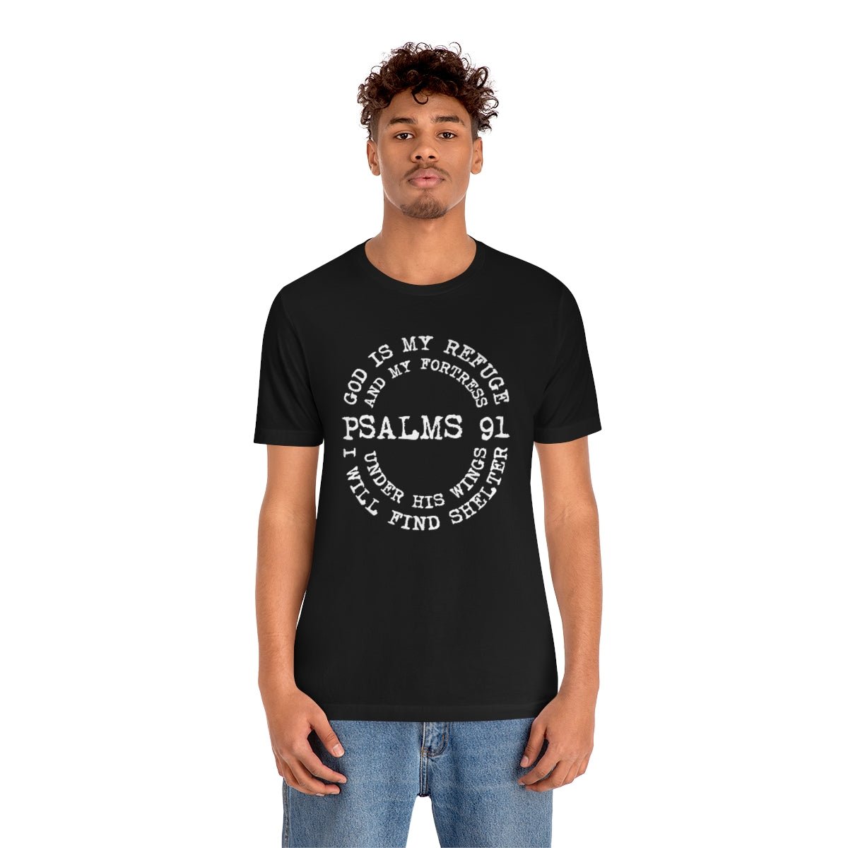 God is my Refuge and my Fortress Psalm 91 Under his Wings Tshirt - We Love Your Gift