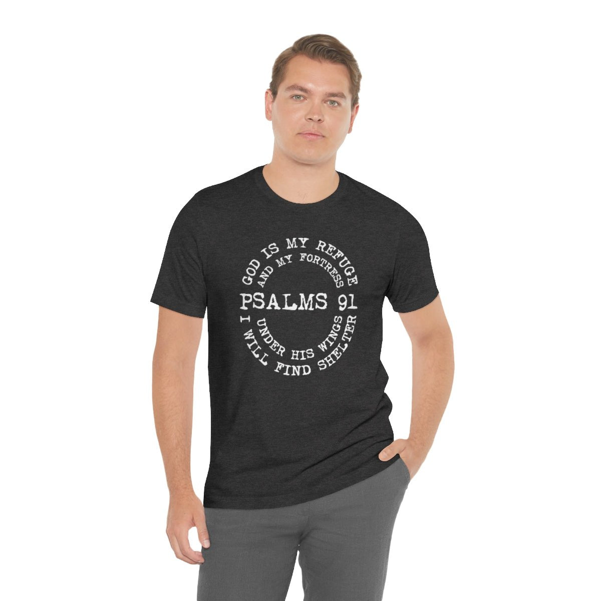 God is my Refuge and my Fortress Psalm 91 Under his Wings Tshirt - We Love Your Gift