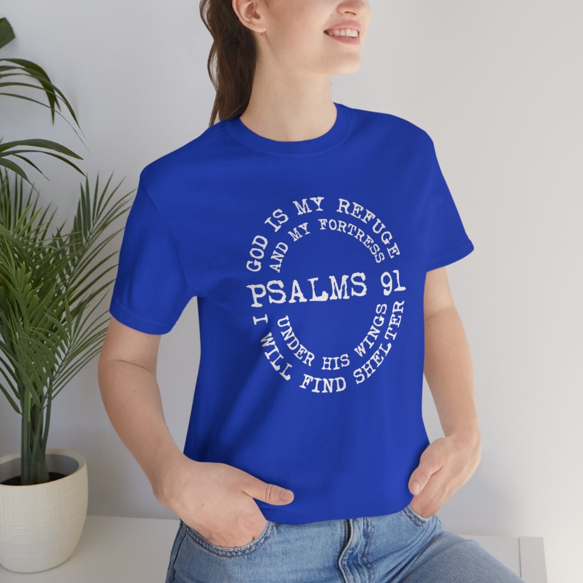 God is my Refuge and my Fortress Psalm 91 Under his Wings Tshirt - We Love Your Gift