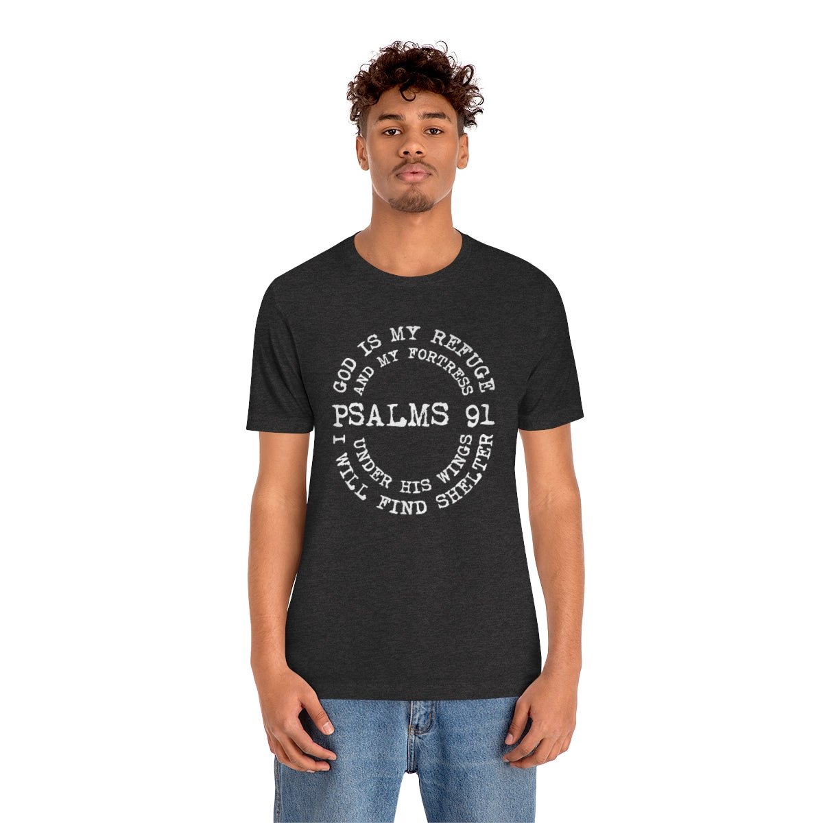 God is my Refuge and my Fortress Psalm 91 Under his Wings Tshirt - We Love Your Gift