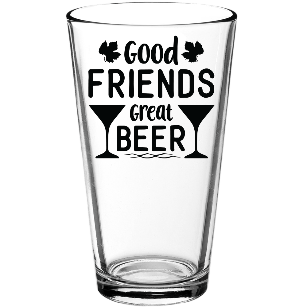 Good Friends Great Beer Funny Pint Glass v2 - We Love Your Gift