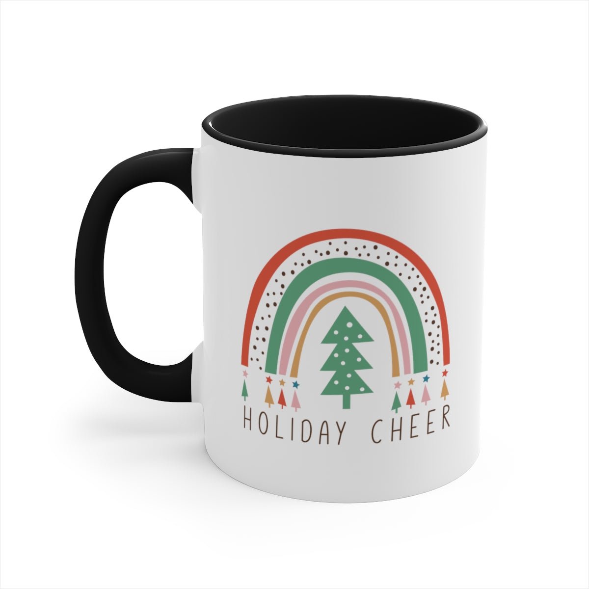 Holiday Cheer - Color Handled Funny Mug - We Love Your Gift