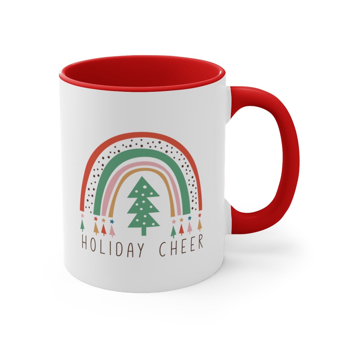 Holiday Cheer - Color Handled Funny Mug - We Love Your Gift