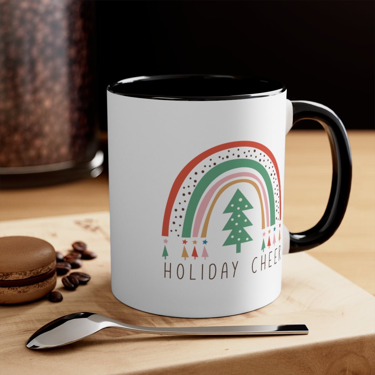 Holiday Cheer - Color Handled Funny Mug - We Love Your Gift