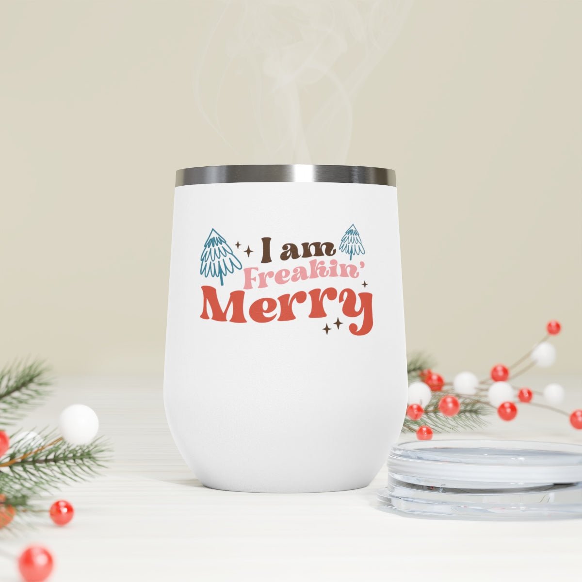 I Am Freakin Merry - Holiday 12oz Insulated Wine Tumbler - We Love Your Gift