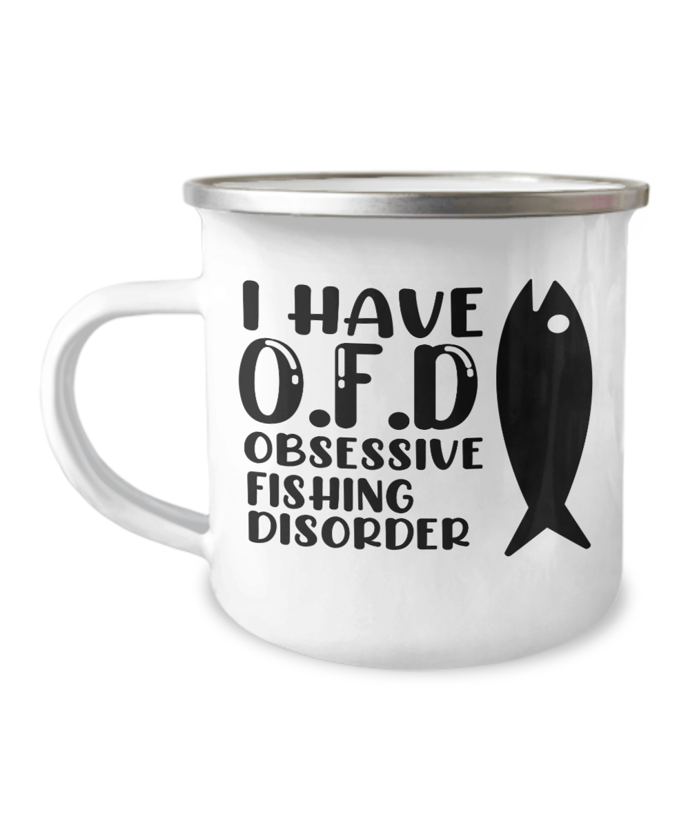 I Have Obsessive Fishing Disorder Camper Mug - We Love Your Gift