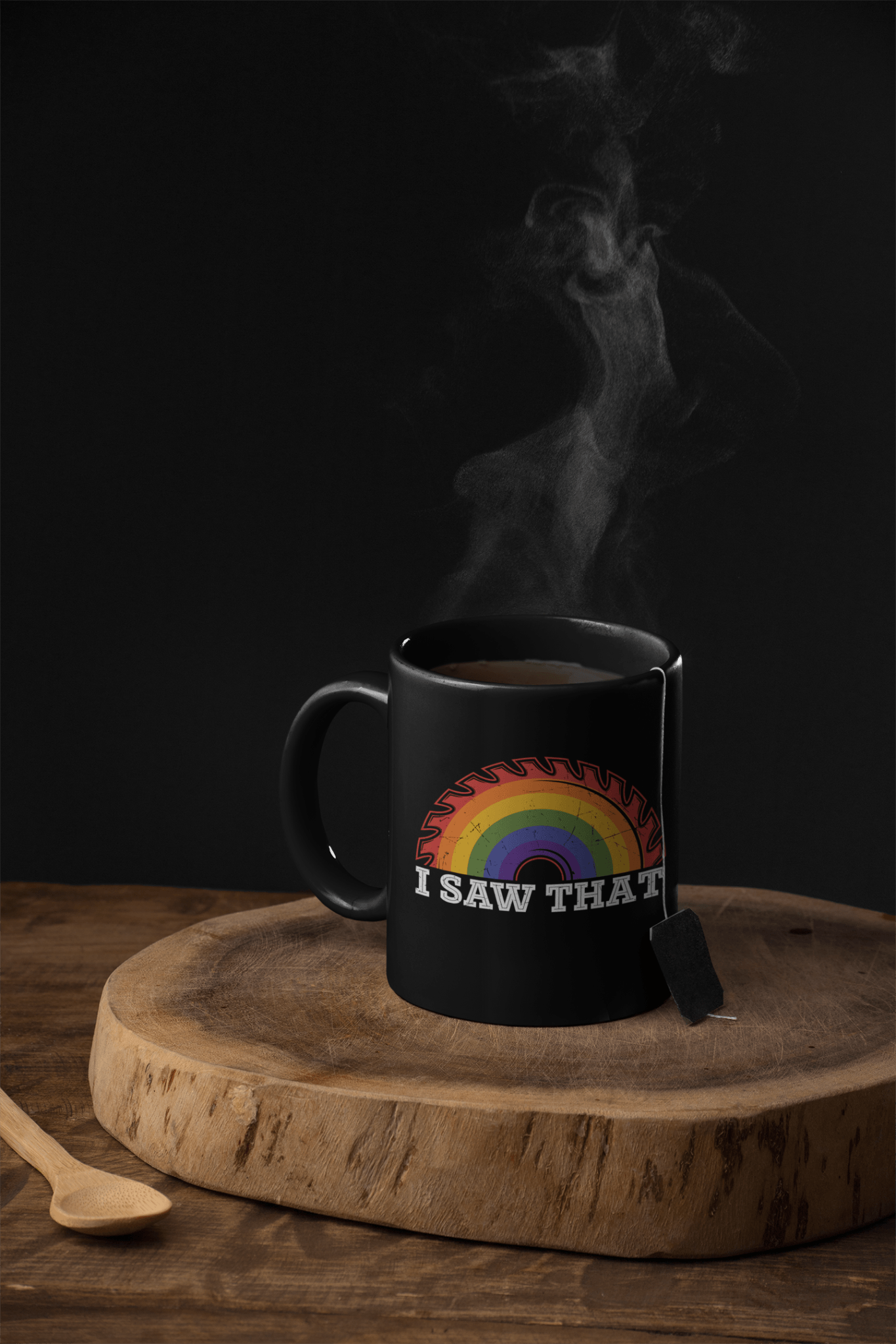 I Saw That Mug - We Love Your Gift