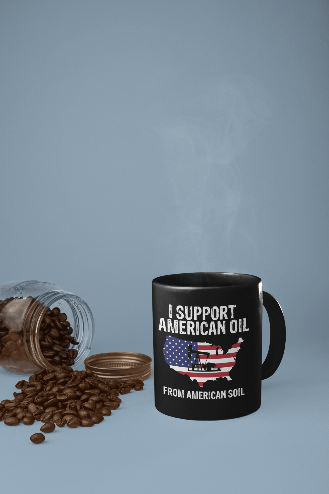 I Support American Oil From American Soil Mug - We Love Your Gift