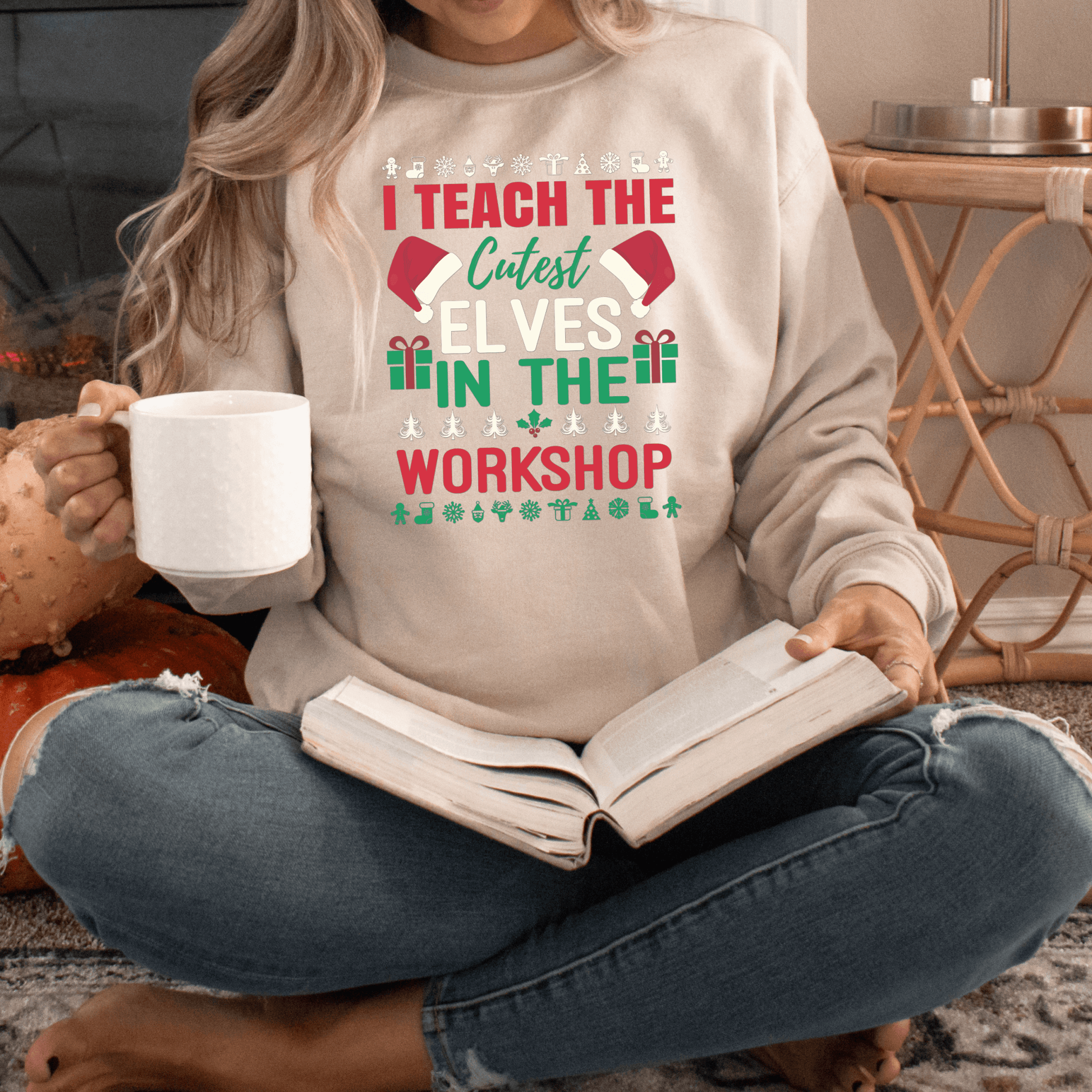 I Teach the Cutest Elves in the Workshop Sweatshirt for Fall - We Love Your Gift