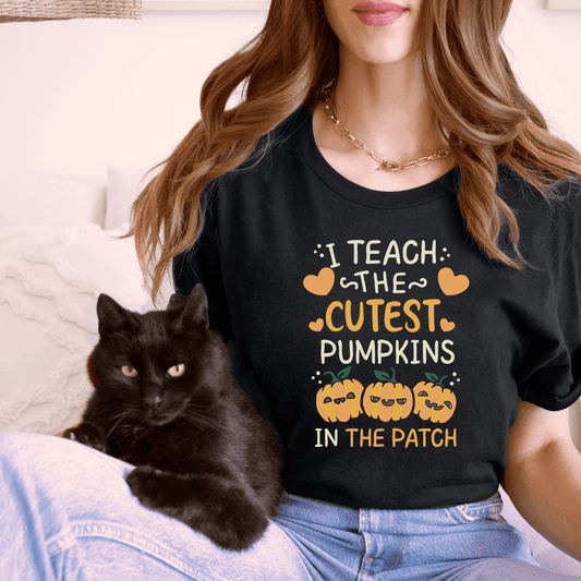 I Teach the Cutest Pumpkins in the Patch Shirt Print for Fall - We Love Your Gift