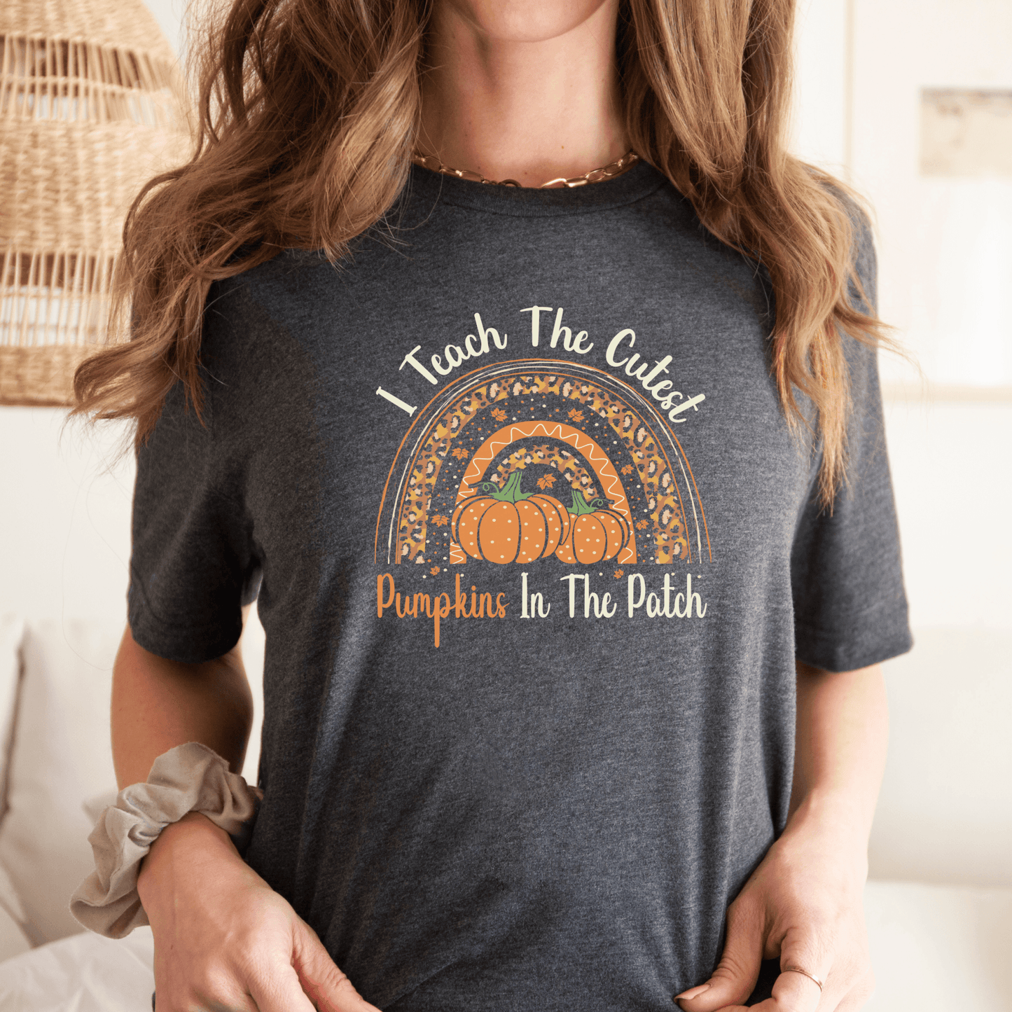 I Teach the Cutest Pumpkins in the Patch Shirt Print for Fall - We Love Your Gift