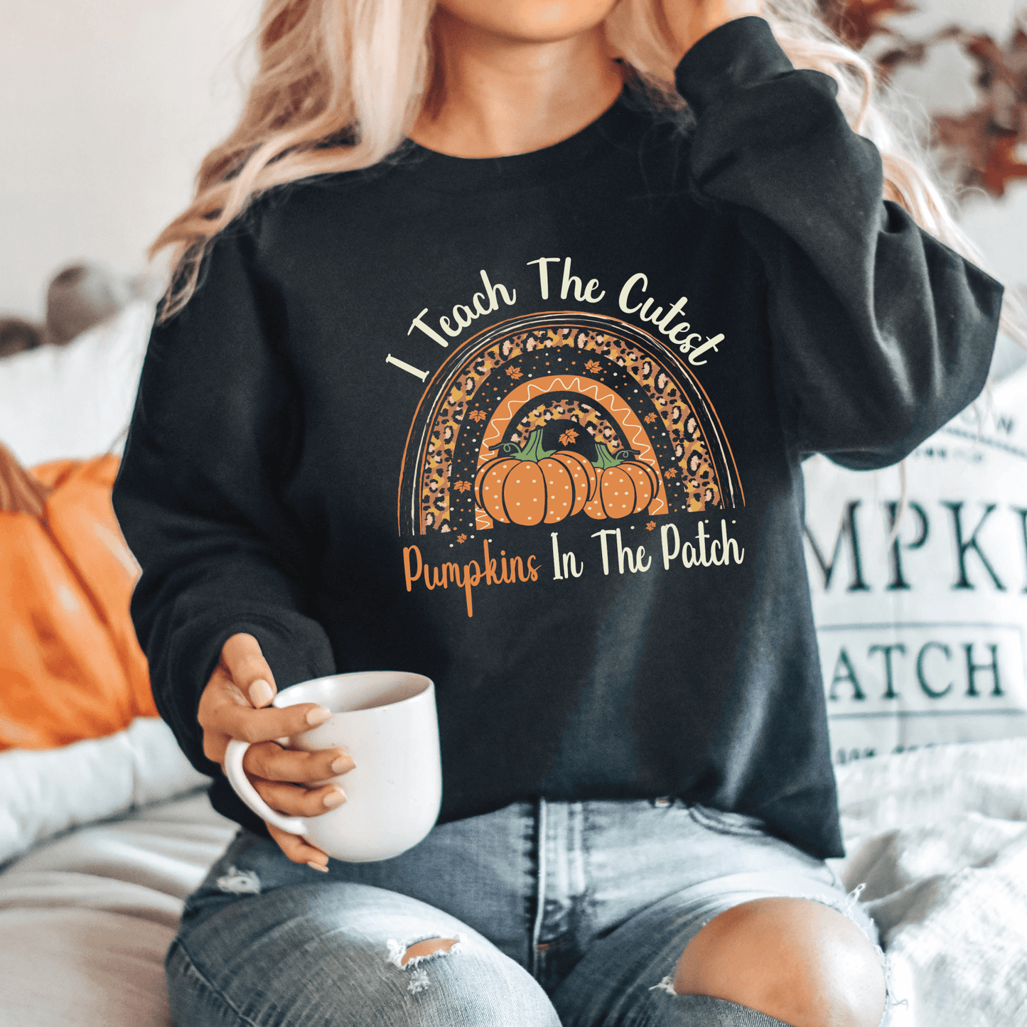 I Teach the Cutest Pumpkins in the Patch Sweatshirt for Fall - We Love Your Gift