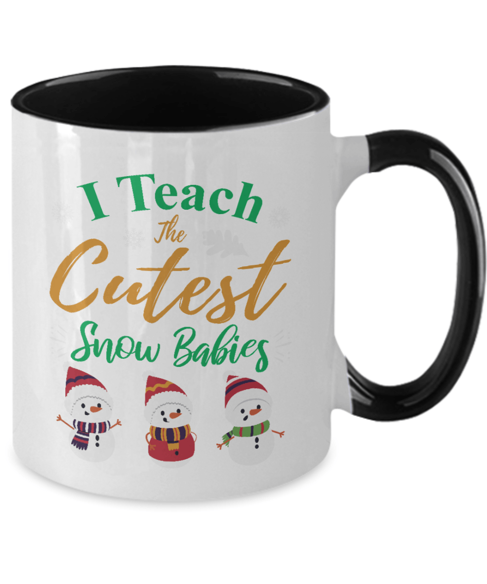 I Teach The Cutest Snow Babies Mug - We Love Your Gift