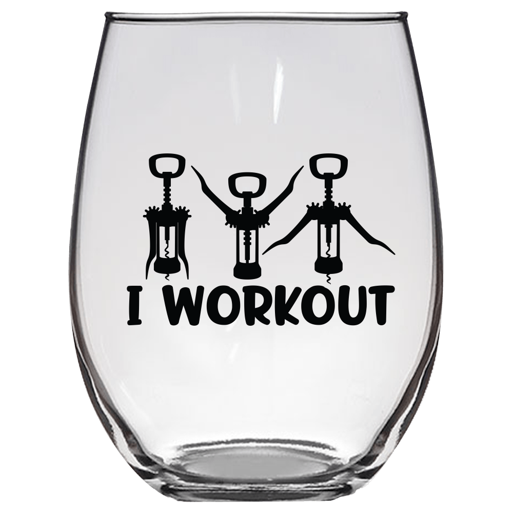 I Workout Funny Wine Glass - Gift Idea for Family and Friends - We Love Your Gift