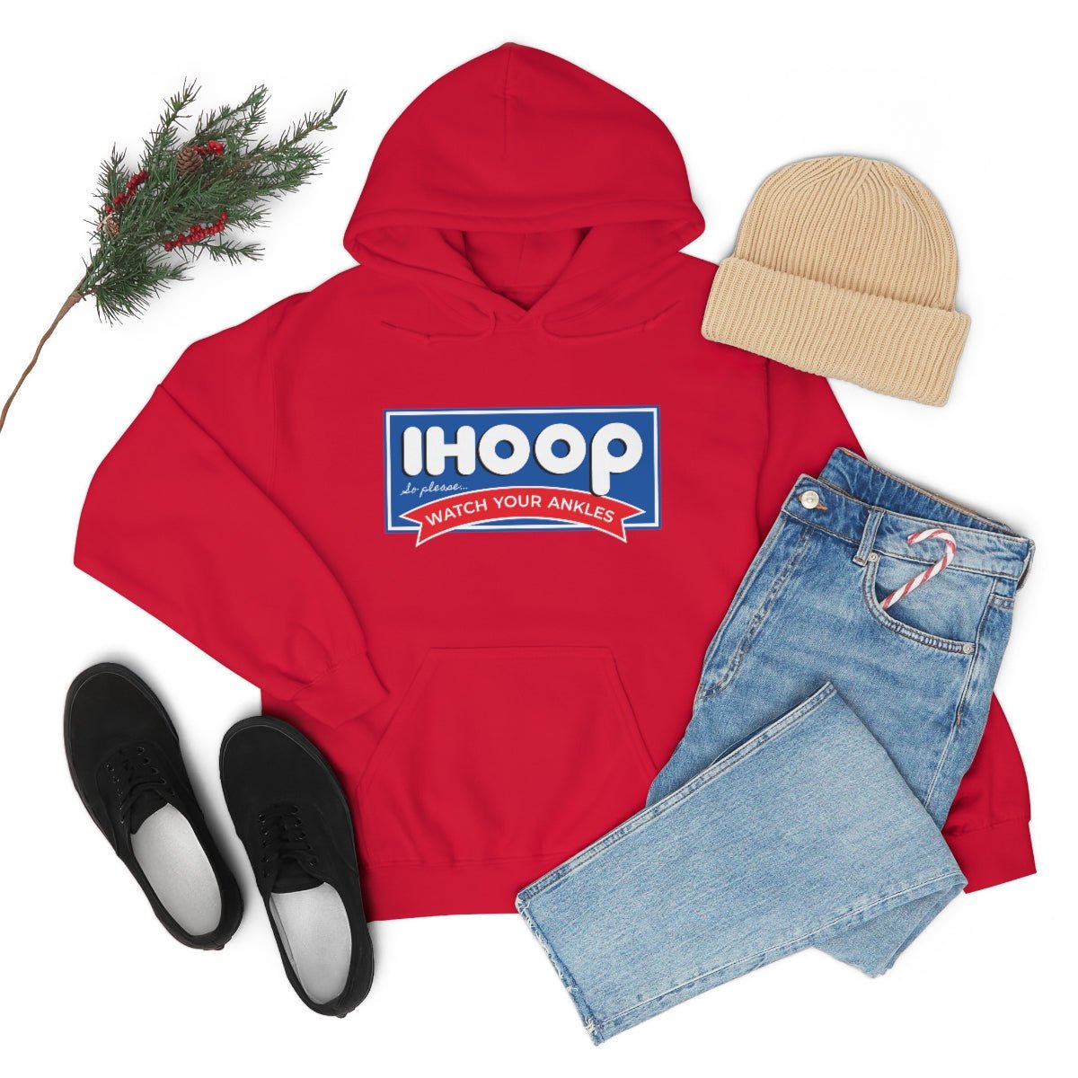 IHOOP So Please Watch your Ankles Hoodie - We Love Your Gift