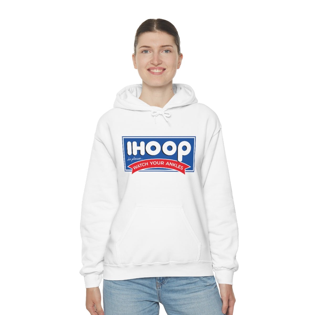 IHOOP So Please Watch your Ankles Hoodie - We Love Your Gift