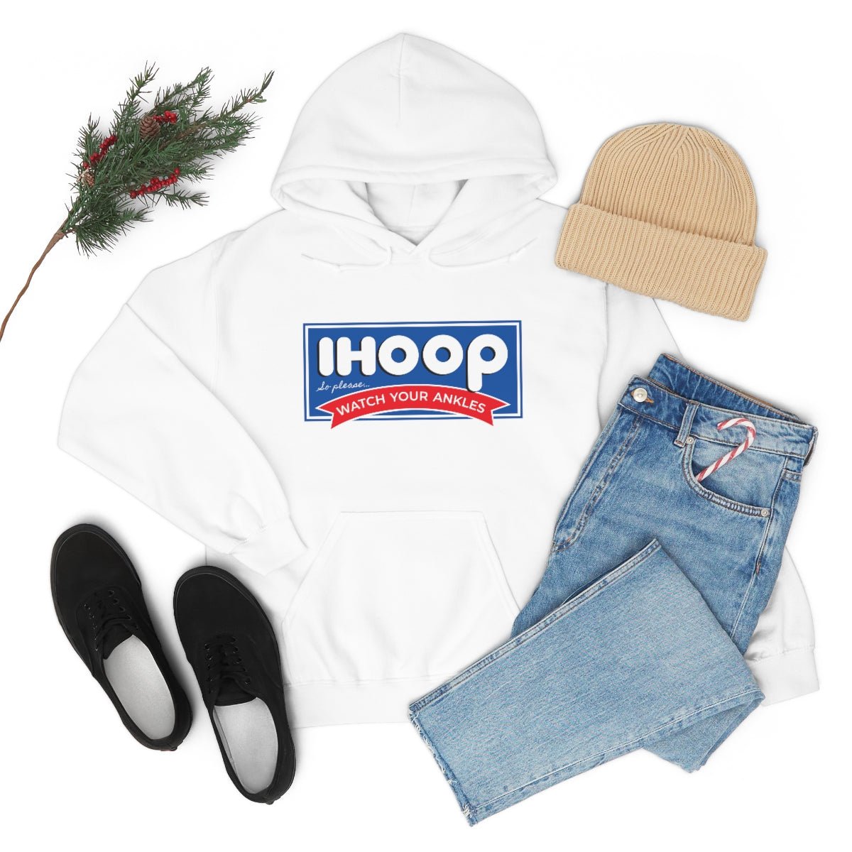 IHOOP So Please Watch your Ankles Hoodie - We Love Your Gift