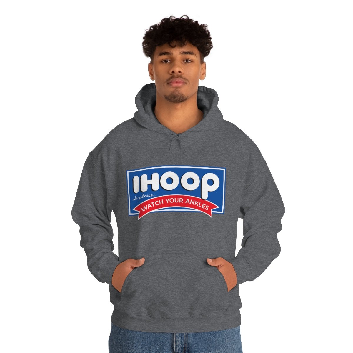 IHOOP So Please Watch your Ankles Hoodie - We Love Your Gift