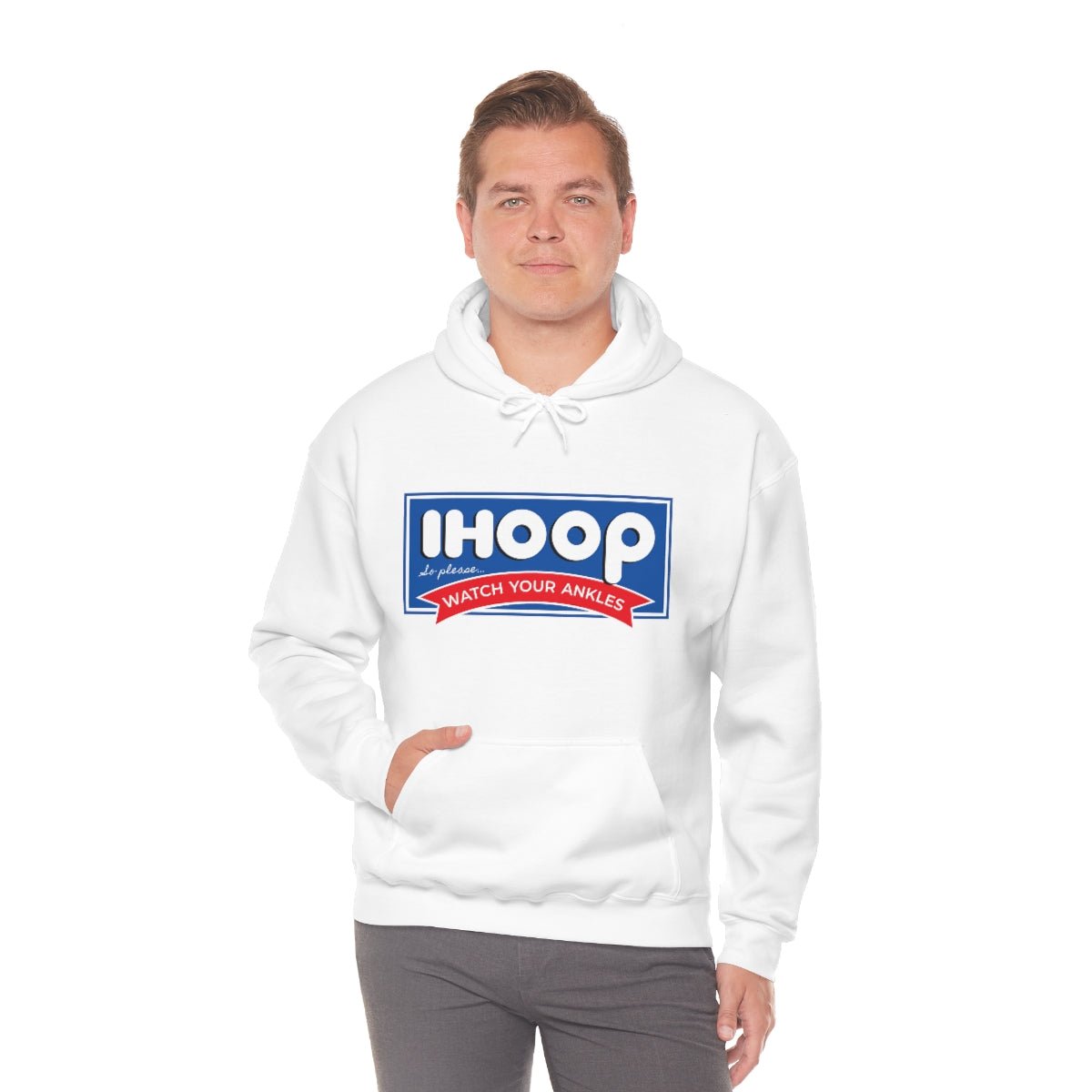 IHOOP So Please Watch your Ankles Hoodie - We Love Your Gift