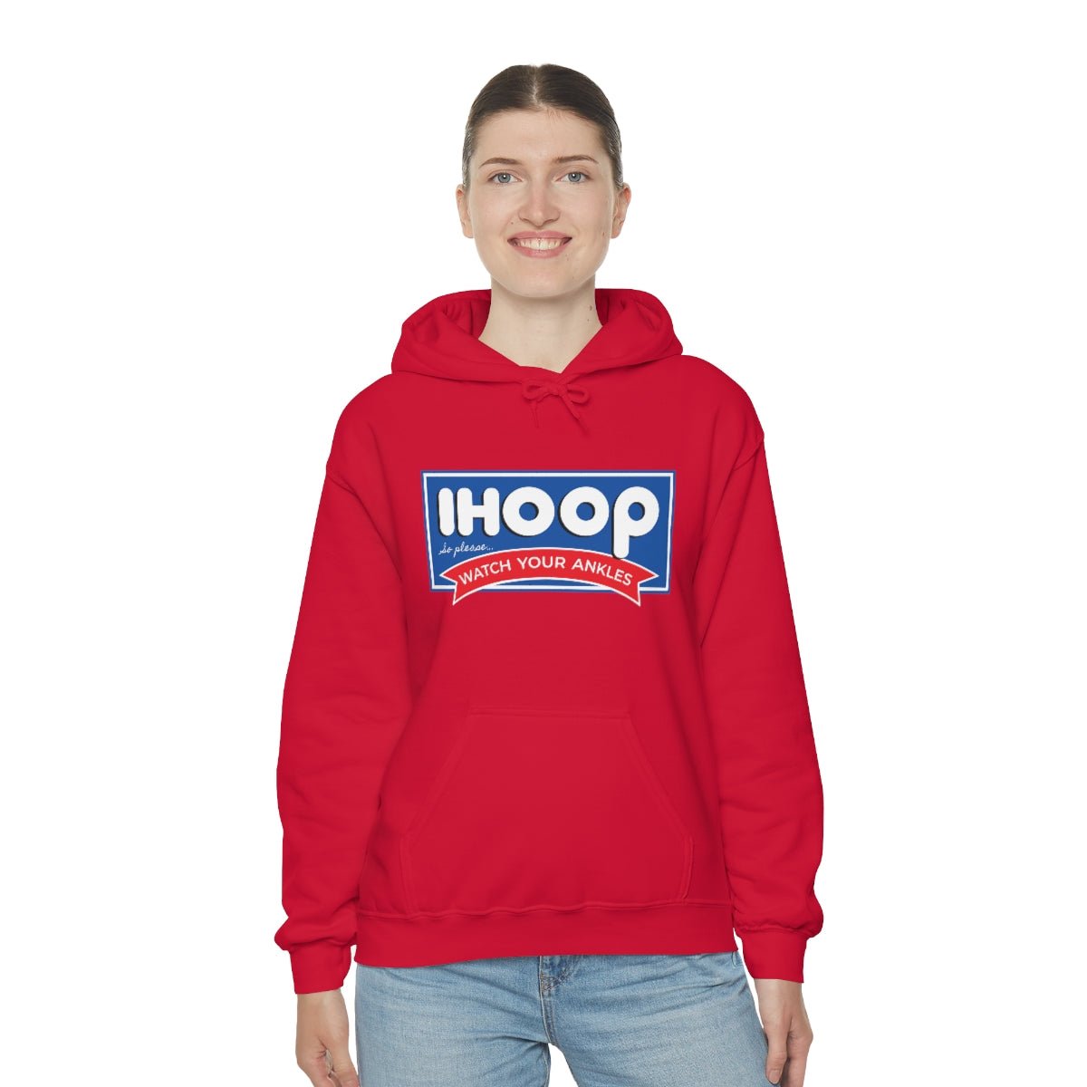 IHOOP So Please Watch your Ankles Hoodie - We Love Your Gift